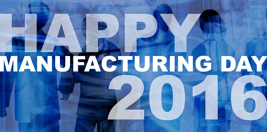 Happy Manufacturing Day 2016