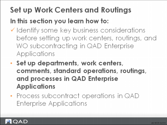 Work Center and Routing Setup and Maintenance